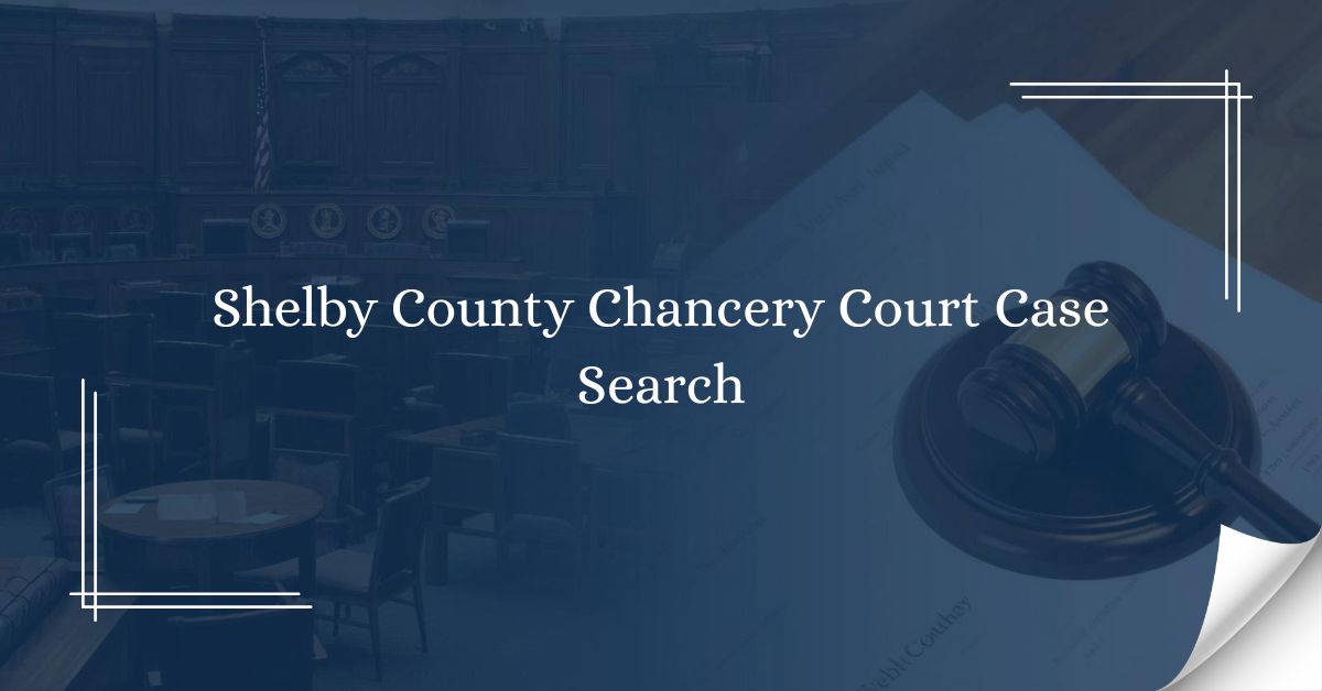 Shelby County Chancery Court Case Search
